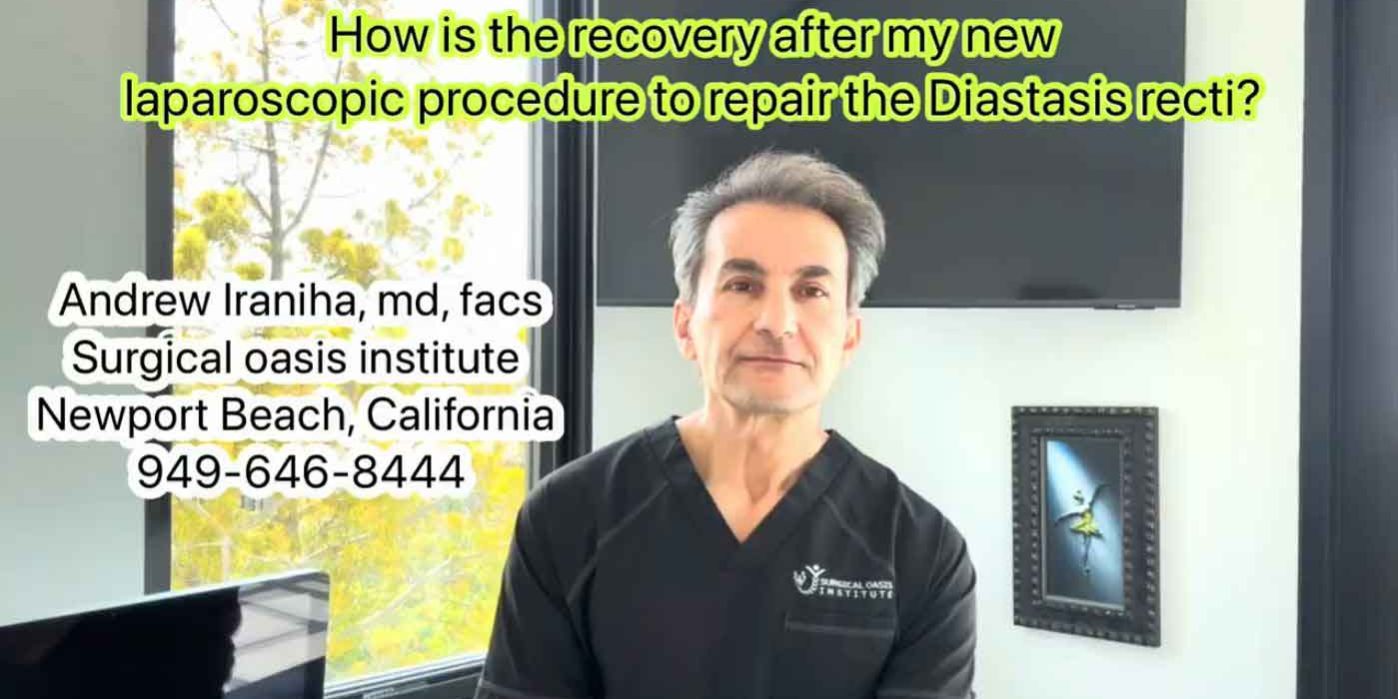 Diastasis Recti Repair and Recovery by Dr. Iraniha